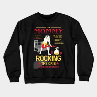 mothers day mommy rocking the crib retro 08 Crewneck Sweatshirt